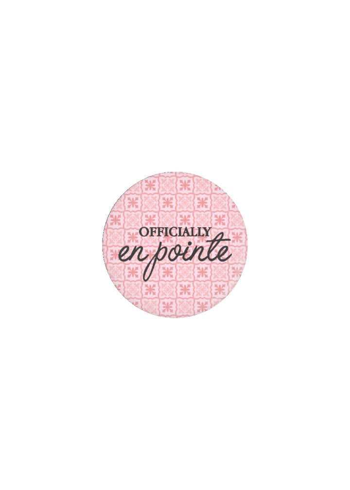 Officially En Pointe Pin-Back Button