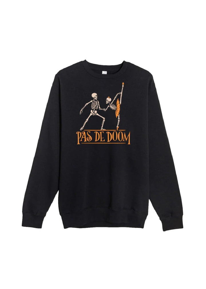 black crew neck sweatshirt with dancing skeletons and the words "pas de doom"
