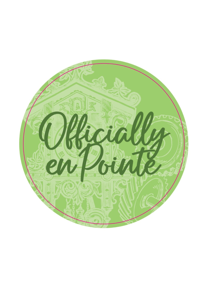 green pin with clock tower and the words "officially en pointe"