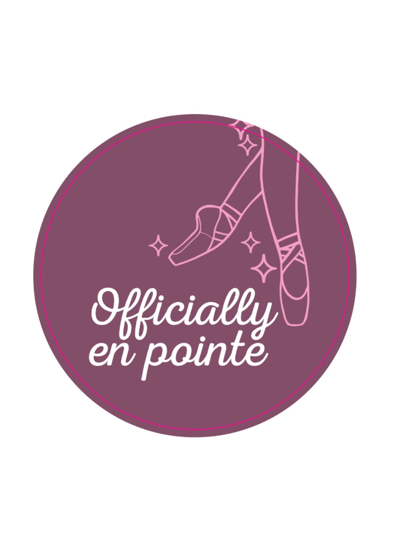 purple pin with pointe shoes and the words "officially en pointe"