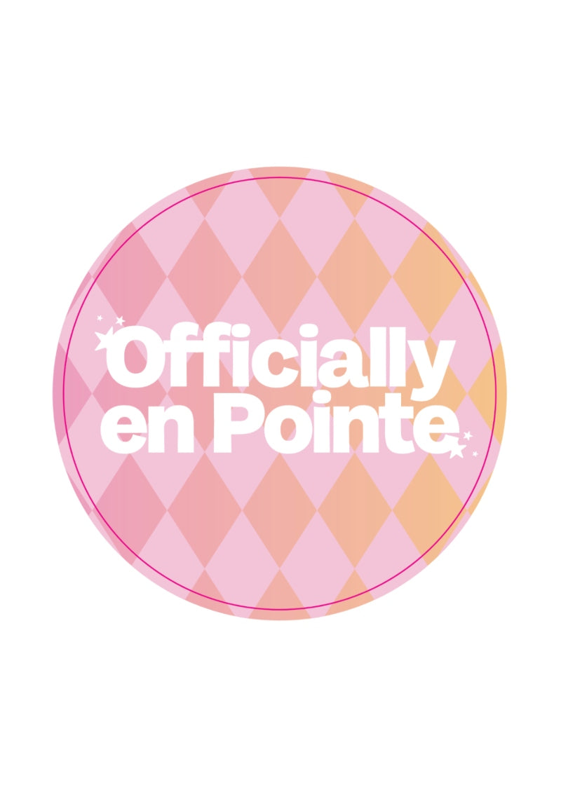 pink and orange pin with geometric pattern and the words "officially en pointe"