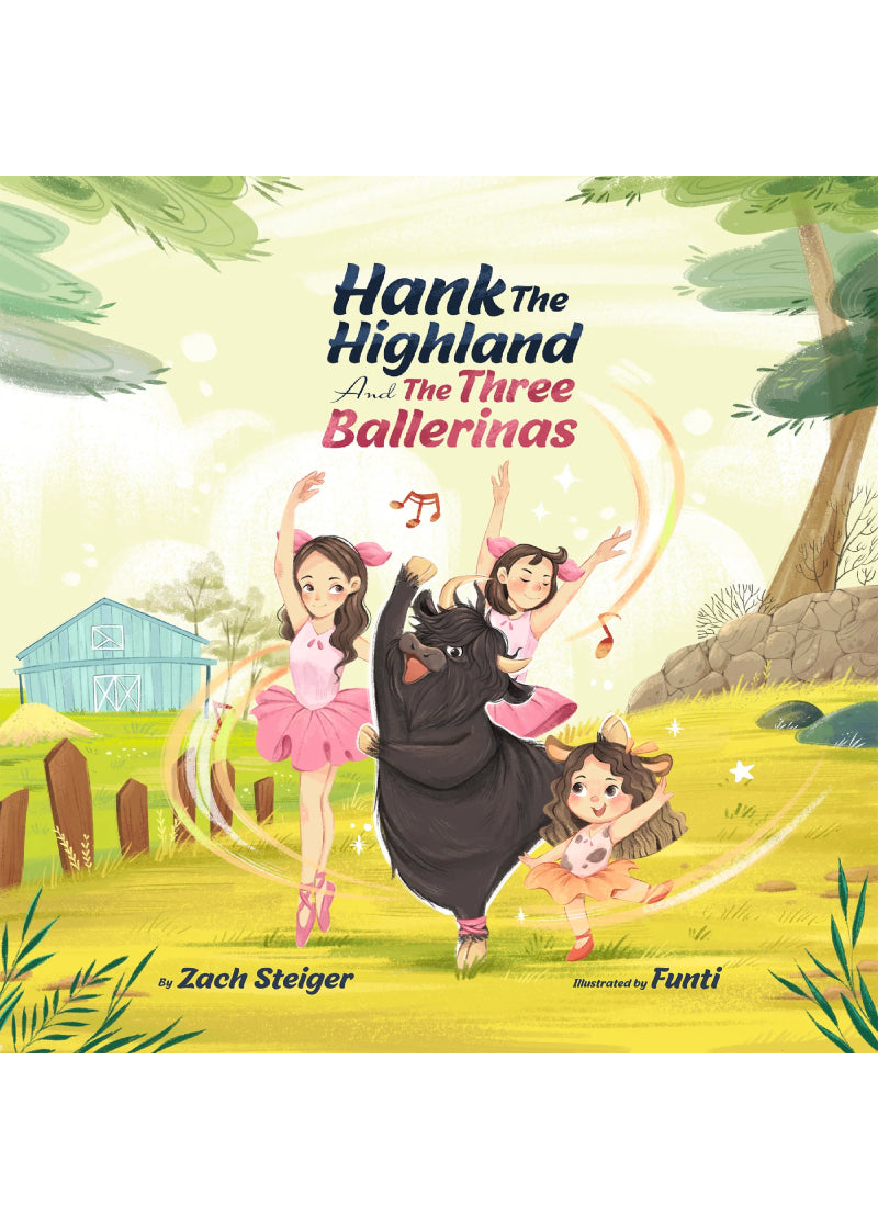 Hank's Stuff ISBN 979-8-218-64956-2 Hank the Highland and the Three Ballerinas Children's Storybook by Zach Steiger and illustrated by Funti