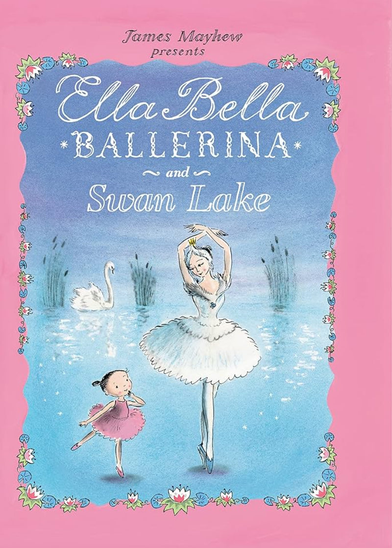 Cover of Ella Bella Ballerina and Swan Lake book with two dancers and a swan.